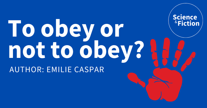 An image saying the title of the story "To obey or not to obey?" and author "Emilie Caspar". It also includes the logo of Science & Fiction and a picture of a bloody hand print.